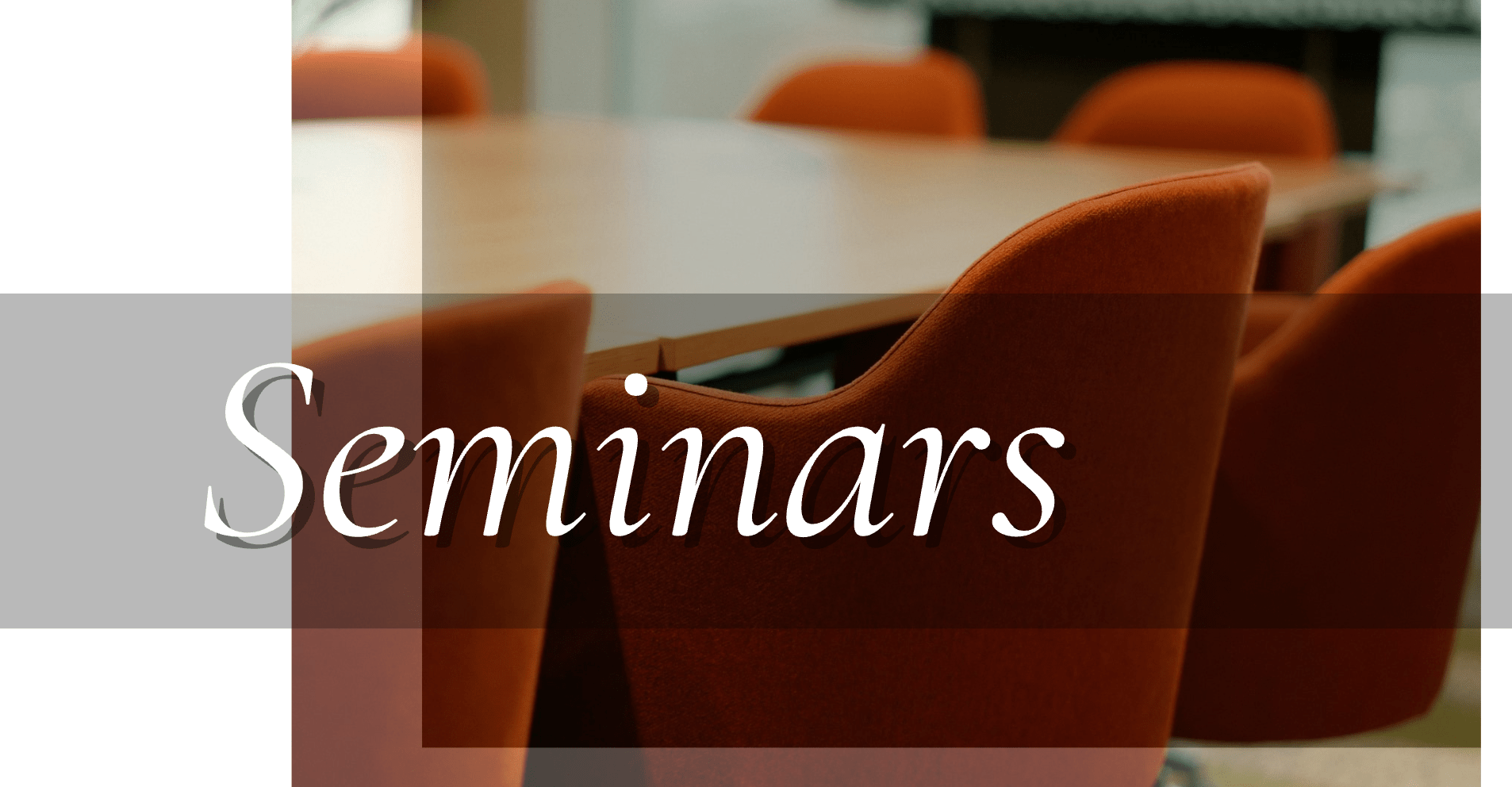 Seminars, Event Rentals, Chairs, Pipe & Drape, Tenets, Corporate, Workshops